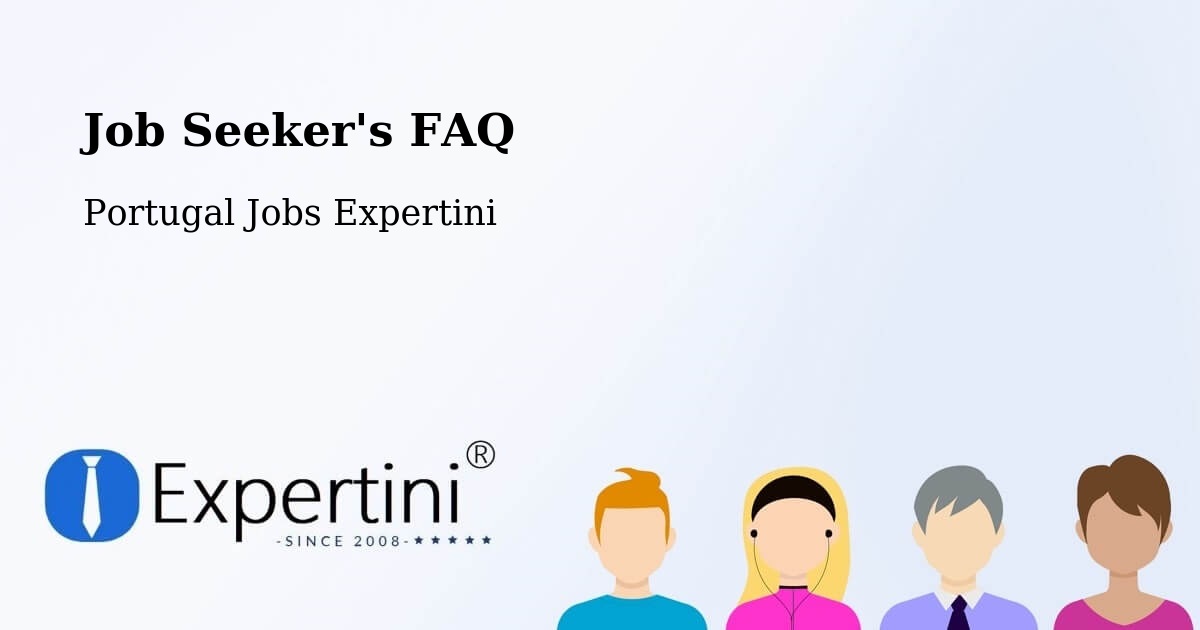 Job Seeker FAQ – Estoril - Portugal Jobs Expertini