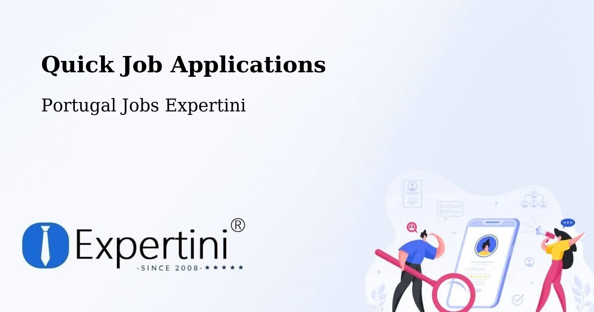 Quick Apply Feature – Estoril - Portugal Jobs Expertini