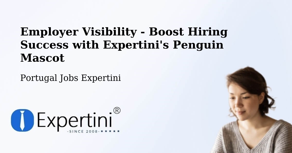 CV and Resume Visibility Optimization – Estoril - Portugal Jobs Expertini